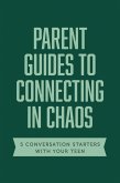 Parent Guides to Connecting in Chaos (eBook, ePUB)