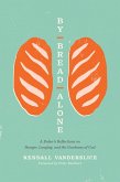 By Bread Alone (eBook, ePUB)