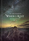 In the Evening When I Rest (eBook, ePUB) In the Evening When I Rest (eBook, ePUB)