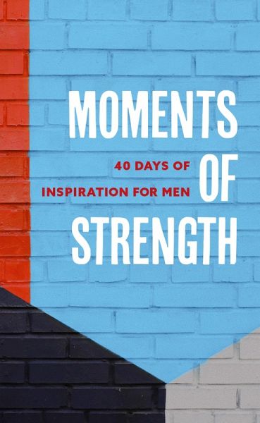 Moments of Strength (eBook, ePUB)