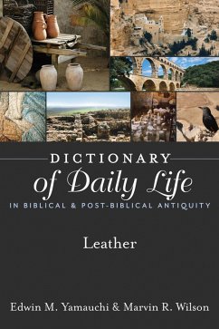 Dictionary of Daily Life in Biblical & Post-Biblical Antiquity (eBook, ePUB) - Yamauchi, Edwin M.; Wilson, Marvin R.