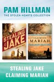 The Stolen Hearts Collection: Stealing Jake / Claiming Mariah (eBook, ePUB) The Stolen Hearts Collection: Stealing Jake / Claiming Mariah (eBook, ePUB)