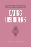 A Parent's Guide to Eating Disorders (eBook, ePUB)