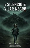 O Silêncio de Vilar Negro (Sara Mota, #1) (eBook, ePUB)