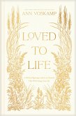 Loved to Life (eBook, ePUB)