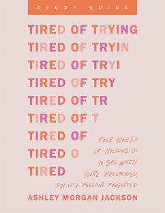Tired of Trying Study Guide (eBook, ePUB) - Jackson, Ashley Morgan