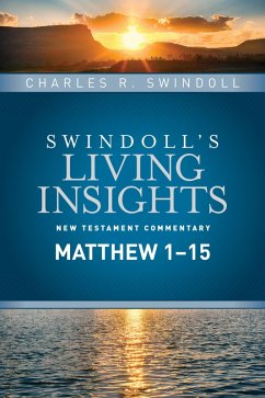 Insights on Matthew 1--15 (eBook, ePUB) - Swindoll, Charles R.