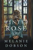 The Winter Rose (eBook, ePUB) The Winter Rose (eBook, ePUB)