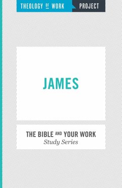 Theology of Work Project: James (eBook, ePUB) Cover Theology of Work Project: James (eBook, ePUB)