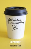 Workplace Discipleship 101 (eBook, ePUB)
