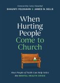 When Hurting People Come to Church (eBook, ePUB)