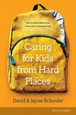 Caring for Kids from Hard Places (eBook, ePUB)
