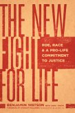 The New Fight for Life (eBook, ePUB)