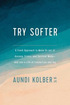 Try Softer (eBook, ePUB) - Kolber, Aundi