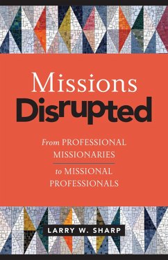 Missions Disrupted (eBook, ePUB) - Sharp, Larry W.