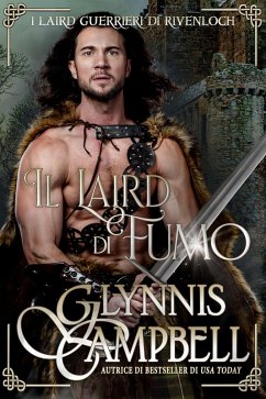 Cover Il laird di fumo (I laird guerrieri di Rivenloch, #3) (eBook, ePUB)
