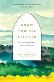 Know You Are Beloved (eBook, ePUB) Know You Are Beloved (eBook, ePUB)
