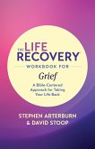 The Life Recovery Workbook for Grief (eBook, ePUB)