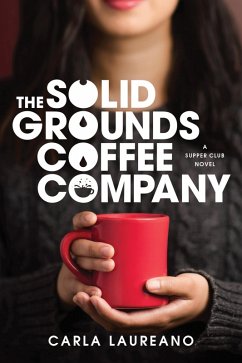 The Solid Grounds Coffee Company (eBook, ePUB) - Laureano, Carla