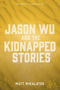 Cover Jason Wu and the Kidnapped Stories (eBook, ePUB)