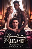 Humiliating Alexander (The Black Bull's Cream, #1) (eBook, ePUB)
