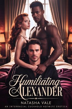 Cover Humiliating Alexander (The Black Bull's Cream, #1) (eBook, ePUB)