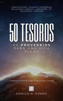 Cover 50 tesoros de Proverbios para una vida plena: Caminos eternos para corazones ávidos   1ª ed. (eBook, ePUB)