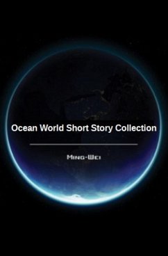 Cover Ocean World Short Story Collection (Science Fiction Series - The Ocean World, #8) (eBook, ePUB)