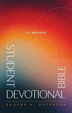 The Message Student Devotional Bible (eBook, ePUB) - Peterson, Eugene H.