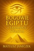 Bogowie Egiptu i Tajemnice Swiatla (Gods of Egypt and the Secrets of Light, #1) (eBook, ePUB) Bogowie Egiptu i Tajemnice Swiatla (Gods of Egypt and the Secrets of Light, #1) (eBook, ePUB)