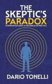 The Skeptic's Paradox (eBook, ePUB) The Skeptic's Paradox (eBook, ePUB)