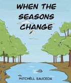 When The Seasons Change Issue #1 (eBook, ePUB)