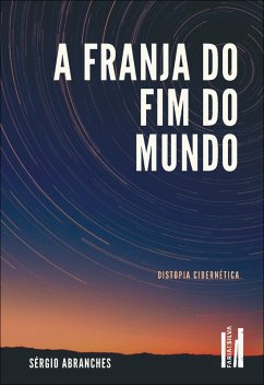 Cover A franja do fim do mundo (eBook, ePUB)
