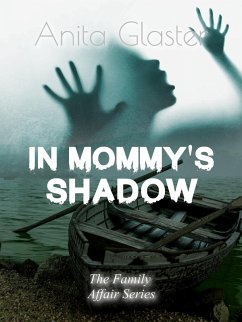 In Mommy's Shadow (The Family Affair Series) (eBook, ePUB) Cover In Mommy's Shadow (The Family Affair Series) (eBook, ePUB)