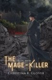 The Mage-Killer (Connections, #2) (eBook, ePUB) The Mage-Killer (Connections, #2) (eBook, ePUB)