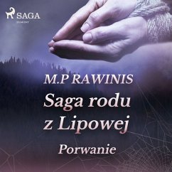Saga rodu z Lipowej 9: Porwanie (MP3-Download) - Rawinis, Marian Piotr
