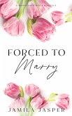 Forced To Marry: BWWM Dark Mafia Romance (The Amalfi Coast Brotherhood, #2) (eBook, ePUB) Forced To Marry: BWWM Dark Mafia Romance (The Amalfi Coast Brotherhood, #2) (eBook, ePUB)