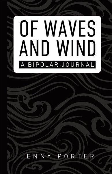 Of Waves and Wind: A Bipolar Journal (eBook, ePUB)