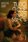 Tudo o que não somos (eBook, ePUB)