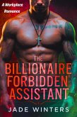 The Billionaire Forbidden Assistant (eBook, ePUB)