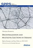 Decentralization and Multilevel Elections in Ukraine (eBook, ePUB)