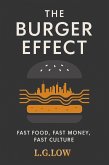 Burger Effect: Fast Food, Fast Money, Fast Culture (Philosophy and Culture, #72) (eBook, ePUB)