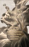 My Other Face with Life (To Be Real, #1) (eBook, ePUB) My Other Face with Life (To Be Real, #1) (eBook, ePUB)