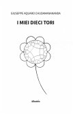I miei dieci tori (eBook, ePUB)
