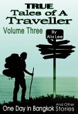 True Tales of a Traveller Volume Three (eBook, ePUB) True Tales of a Traveller Volume Three (eBook, ePUB)