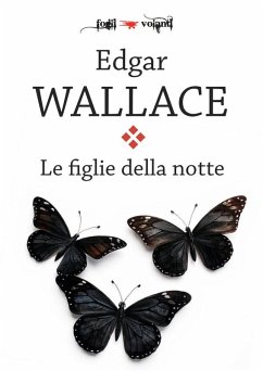 Le figlie della notte (eBook, ePUB) - Wallace, Edgar