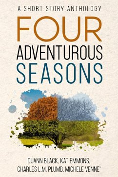 Cover Four Adventurous Seasons: A Short Story Anthology (eBook, ePUB)