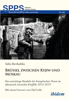 Cover Brüssel zwischen Kyjiw und Moskau: Das auswärtige Handeln der Europäischen Union im ukrainisch-russischen Konflikt 2014-2019 (eBook, ePUB)