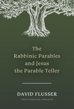 The Rabbinic Parables and Jesus the Parable Teller (eBook, ePUB) - Flusser, David