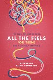 All the Feels for Teens (eBook, ePUB)